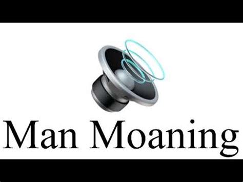 male moans|Male Moans Sound Effects